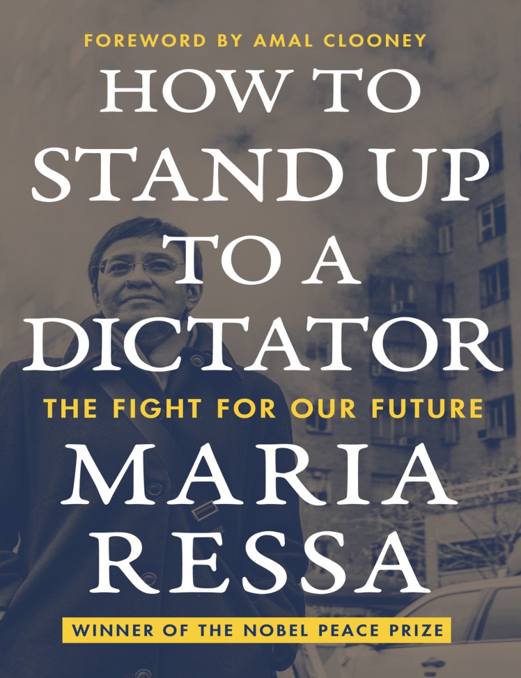 دانلود پی دی اف pdf کتاب How to Stand Up to a Dictator - Maria Ressa · Amal Clooney | باکتابام
