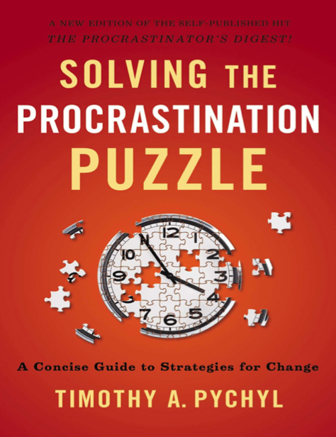  دانلود پی دی اف pdf کتاب Solving the Procrastination Puzzle - Timothy A. Pychyl | باکتابام 