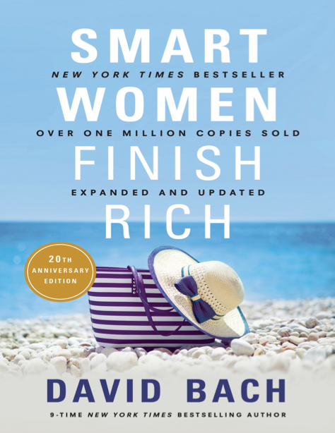 دانلود پی دی اف و ای پاب pdf+ePub کتاب Smart Women Finish Rich, Expanded and Updated - David Bach | باکتابام