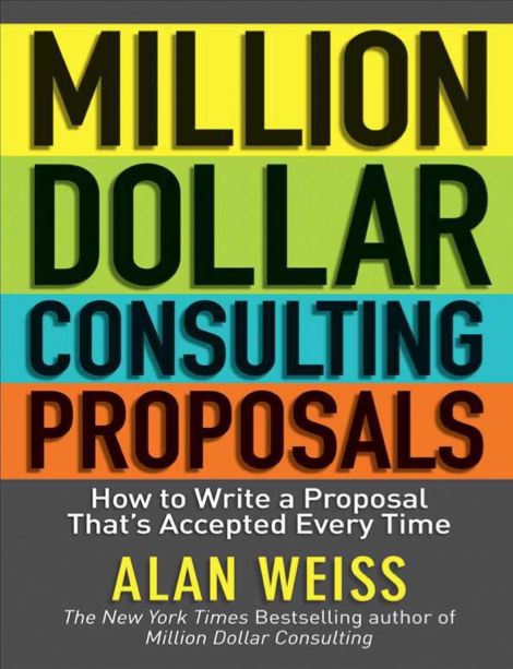  دانلود پی دی اف و ای پاب pdf+ePub کتاب Million Dollar Consulting Proposals - Alan Weiss | باکتابام 