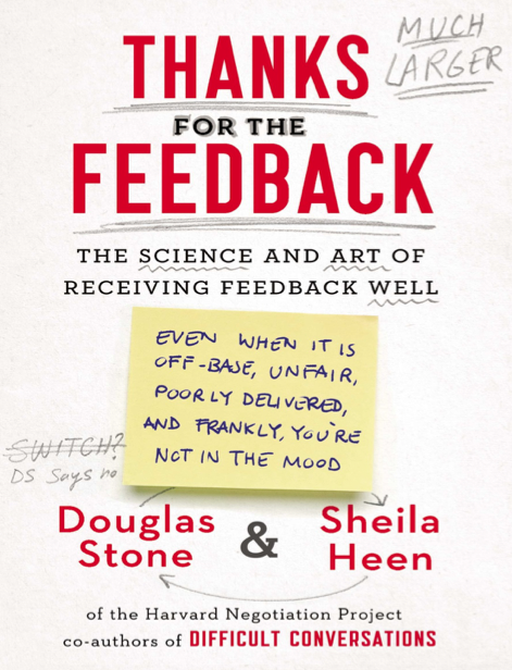  دانلود پی دی اف pdf کتاب Thanks for the Feedback - Douglas Stone · Sheila Heen | باکتابام 