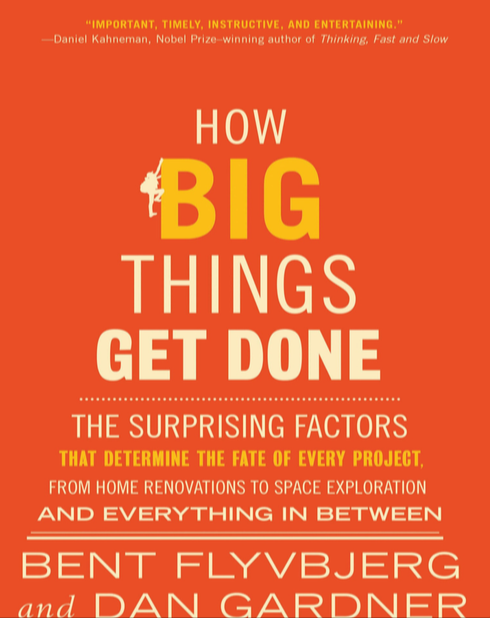 دانلود پی دی اف و ای پاب pdf+ePub کتاب How Big Things Get Done - Bent Flyvbjerg | باکتابام