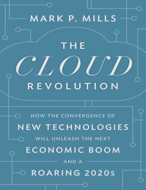  دانلود پی دی اف pdf کتاب The Cloud Revolution - Mark P. Mills | باکتابام 