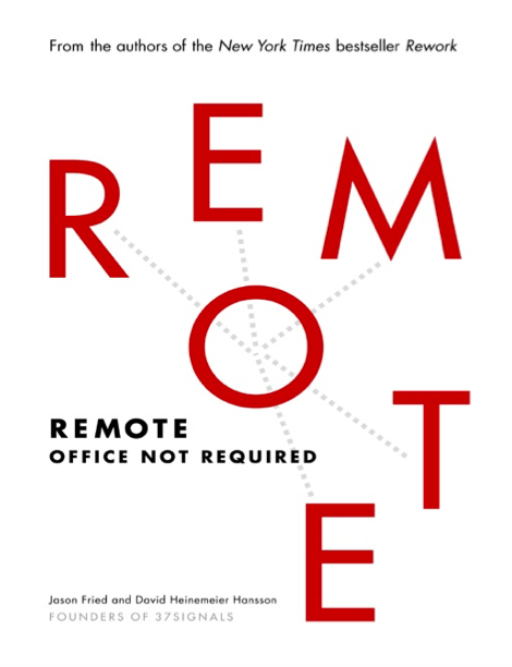  دانلود پی دی اف و ای پاب pdf+ePub کتاب Remote: Office Not Required - Jason Fried · David Heinemeier Hansson | باکتابام 