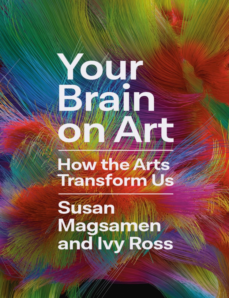 دانلود پی دی اف pdf کتاب Your Brain on Art - Susan Magsamen · Ivy Ross | باکتابام