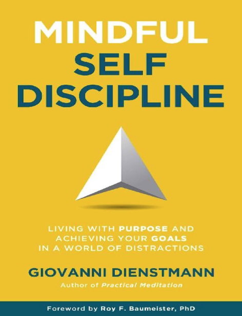 دانلود پی دی اف pdf کتاب Mindful Self-Discipline - Giovanni Dienstmann | باکتابام