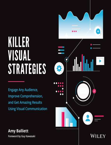  دانلود پی دی اف و ای پاب pdf+ePub کتاب Killer Visual Strategies - Amy Balliett | باکتابام 