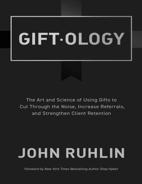 دانلود پی دی اف و ای پاب pdf+ePub کتاب Giftology - John Ruhlin | باکتابام