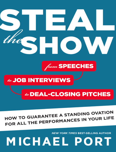  دانلود پی دی اف pdf کتاب Steal the Show - Michael Port | باکتابام 