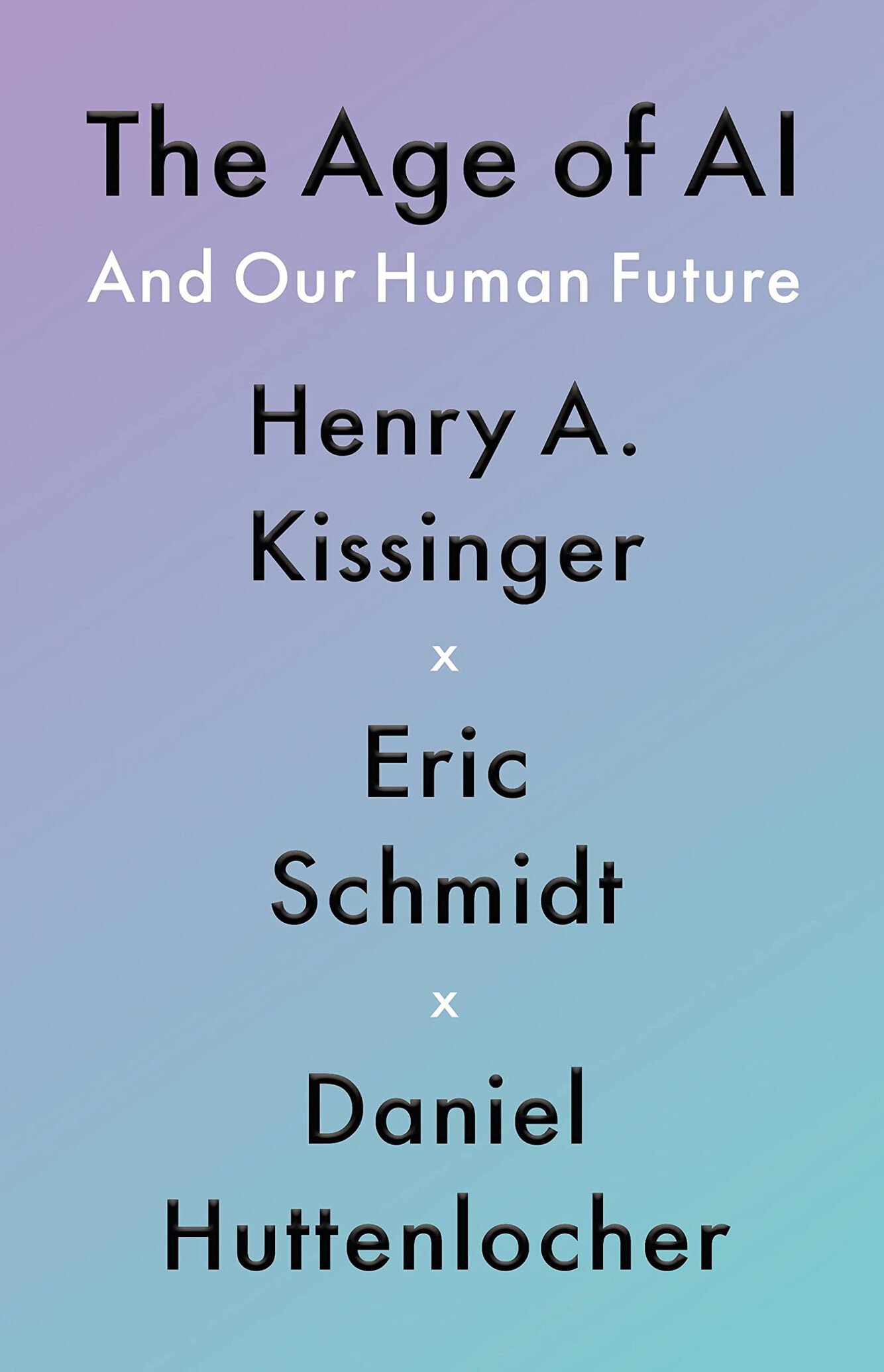  دانلود پی دی اف و ای پاب pdf+ePub کتاب The Age of AI: And Our Human Future | باکتابام 