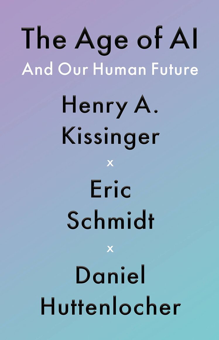 دانلود پی دی اف و ای پاب pdf+ePub کتاب The Age of AI: And Our Human Future | باکتابام