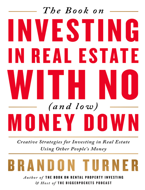  دانلود پی دی اف pdf کتاب The Book on Investing In Real Estate with No Money - Brandon Turner | باکتابام 