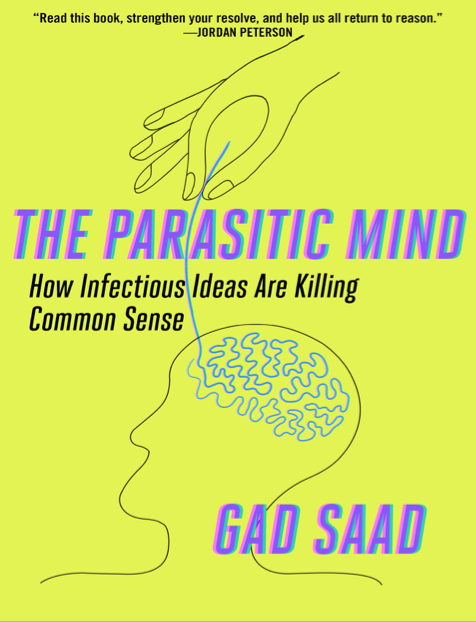  دانلود پی دی اف و ای پاب pdf+ePub کتاب The Parasitic Mind - Gad Saad | باکتابام 