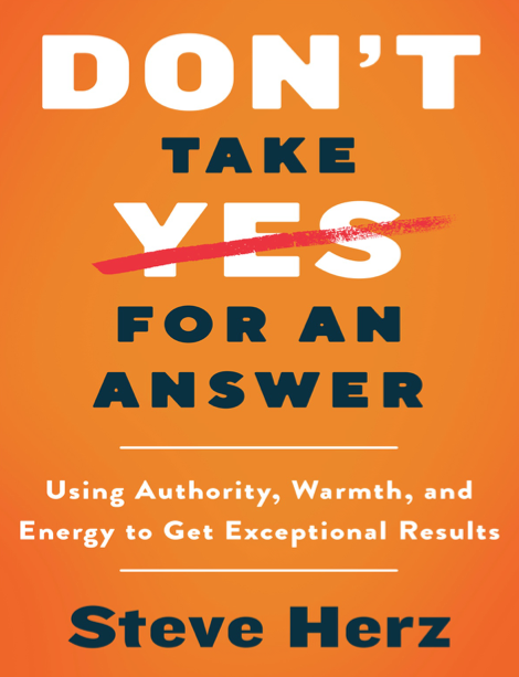  دانلود پی دی اف pdf کتاب Don't Take Yes for an Answer - Steve Herz | باکتابام 