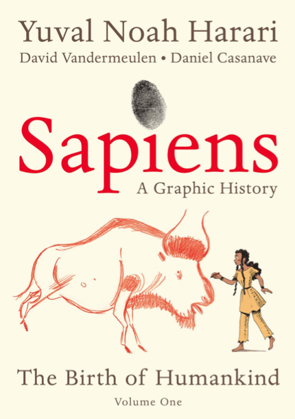  دانلود پی دی اف pdf+ePub کتاب Sapiens: A Graphic History: The Birth of Humankind (Vol. 1) - Yuval Noah Harari | باکتابام 