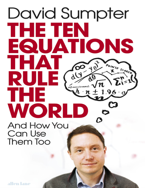 دانلود پی دی اف pdf کتاب The Ten Equations That Rule the World - David Sumpter | باکتابام