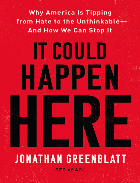  دانلود پی دی اف pdf کتاب It Could Happen Here - Jonathan Greenblatt | باکتابام 