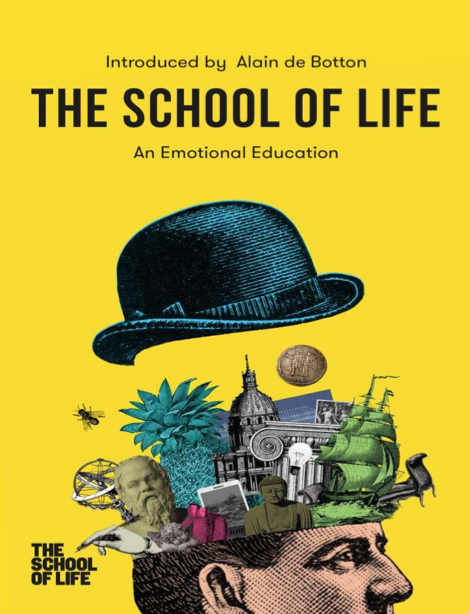 دانلود پی دی اف و ای پاب pdf+ePub کتاب The School of Life - Alain de Botton | باکتابام