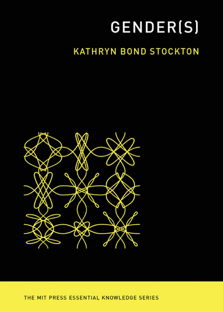 دانلود پی دی اف pdf کتاب Gender(s) - MIT Essential Knowledge · Kathryn Bond Stockton | باکتابام