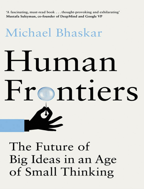 دانلود پی دی اف pdf کتاب Human Frontiers - Michael Bhaskar | باکتابام