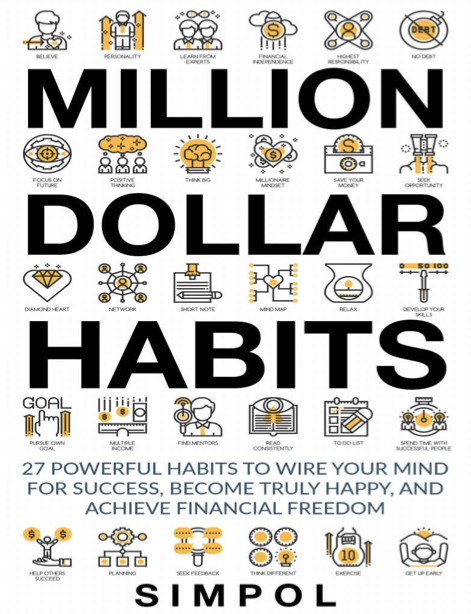 دانلود پی دی اف و ای پاب pdf+ePub کتاب Million Dollar Habits - Sim Pol | باکتابام