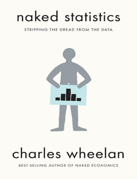 دانلود پی دی اف و ای پاب pdf+ePub کتاب Naked Statistics - Charles Wheelan | باکتابام