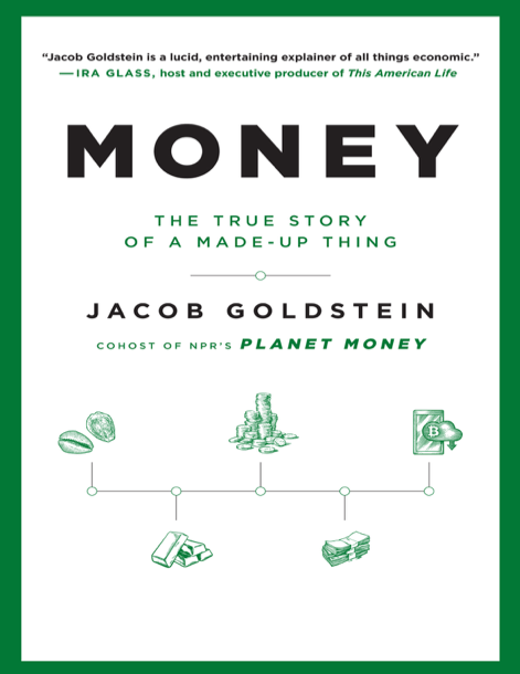 دانلود پی دی اف pdf کتاب Money: The True Story of a Made-Up Thing | باکتابام