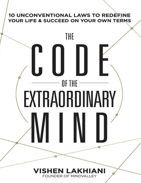 دانلود پی دی اف و ای پاب pdf+ePub کتاب The Code of Extraordinary Mind - Vishen Lakhiani | باکتابام 