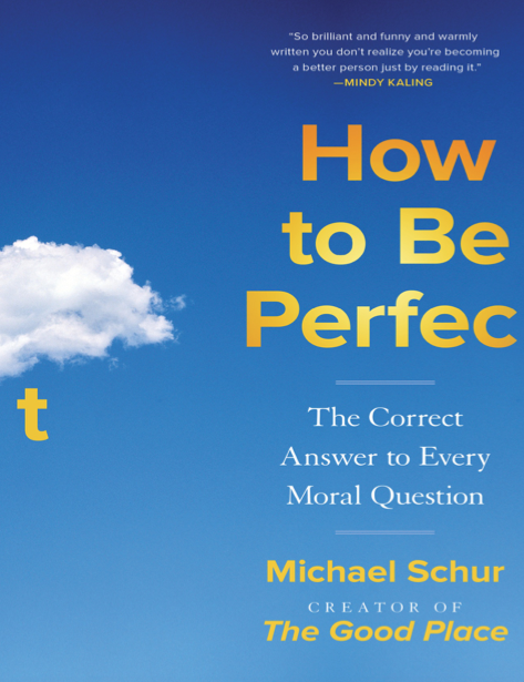 دانلود پی دی اف pdf کتاب How to Be Perfect - Michael Schur | باکتابام