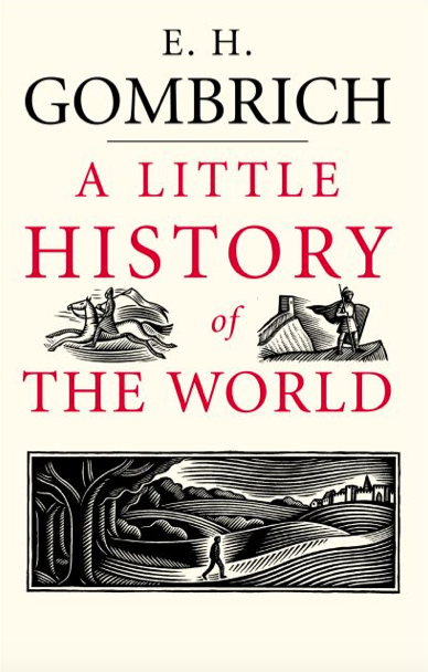  دانلود پی دی اف pdf کتاب A Little History of the World - E. H. Gombrich | باکتابام 