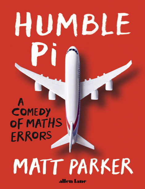 دانلود پی دی اف و ای پاب pdf+ePub کتاب Humble Pi: A Comedy of Maths Errors - Matt Parker | باکتابام