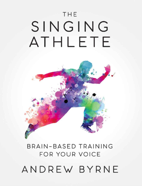  دانلود پی دی اف pdf کتاب The Singing Athlete - Andrew Byrne | باکتابام 