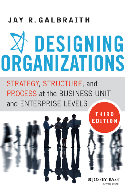 دانلود پی دی اف pdf کتاب Designing Organizations, 3rd Edition - Jay R. Galbraith | باکتابام