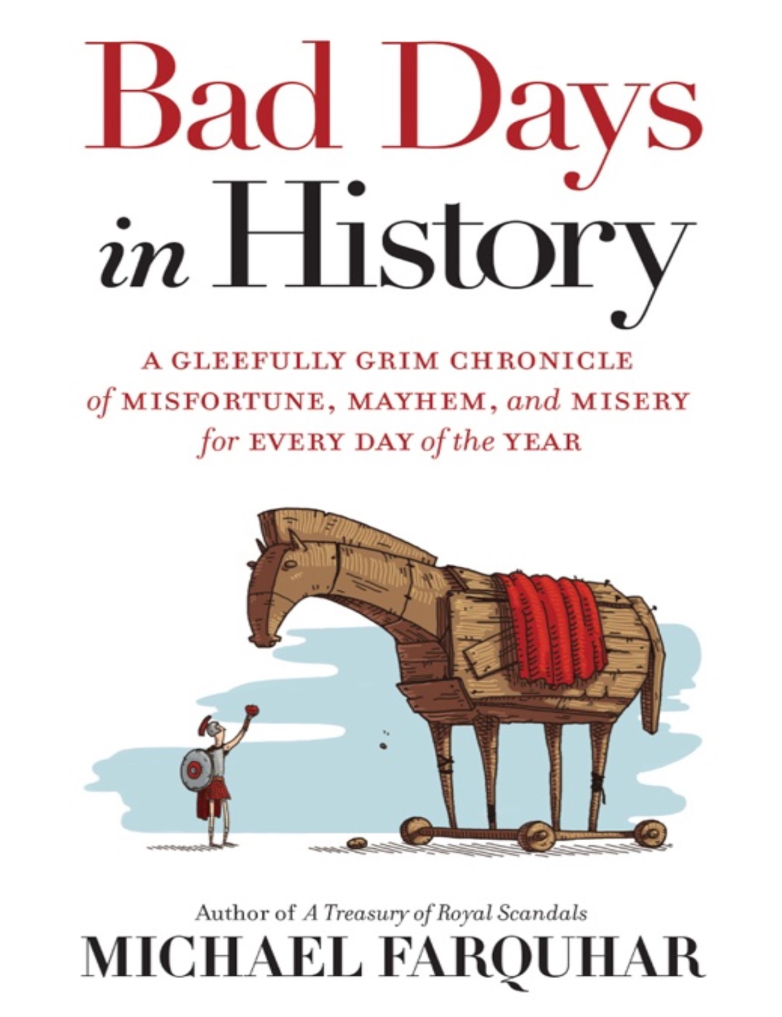  دانلود پی دی اف و ای پاب pdf+ePub کتاب Bad Days in History - Michael Farquhar | باکتابام 