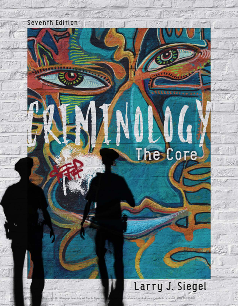 دانلود پی دی اف pdf کتاب Criminology: The Core, 7th Edition - Larry J. Siegel | باکتابام