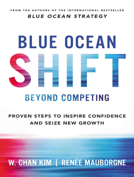  دانلود پی دی اف pdf کتاب Blue Ocean Shift - W. Chan Kim - Renée Mauborgne | باکتابام 