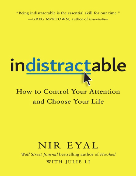  دانلود پی دی اف و ای پاب pdf+ePub کتاب Indistractable - Nir Eyal | باکتابام 