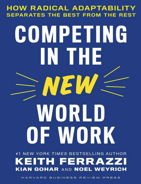 دانلود پی دی اف pdf کتاب Competing in the New World of Work - Keith Ferrazzi | باکتابام