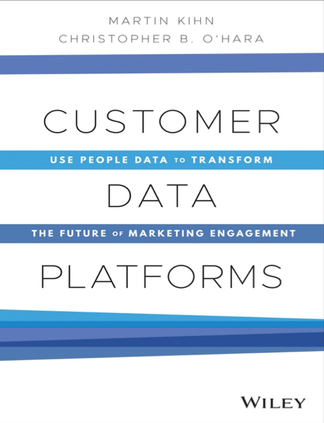  دانلود پی دی اف pdf کتاب Customer Data Platforms | باکتابام 