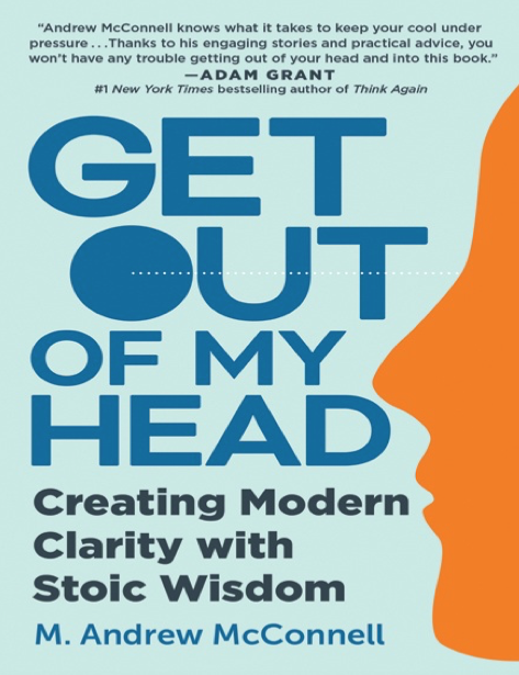 دانلود پی دی اف و ای پاب pdf+ePub کتاب Get Out of My Head - M. Andrew McConnell | باکتابام