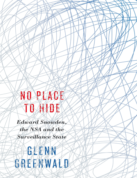 دانلود پی دی اف و ای پاب pdf+ePub کتاب No Place to Hide - Glenn Greenwald | باکتابام