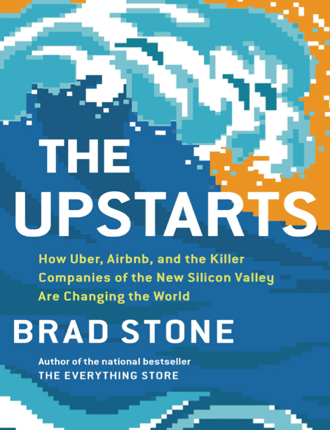  دانلود پی دی اف pdf کتاب The Upstarts - Brad Stone | باکتابام 
