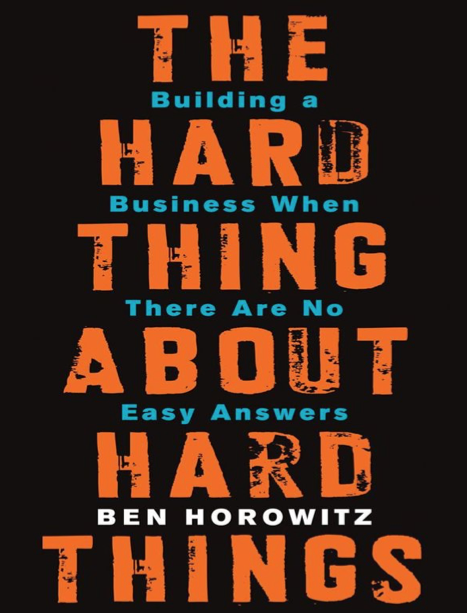  دانلود پی دی اف و ای پاب pdf+ePub کتاب The Hard Thing About Hard Things - Ben Horowitz | باکتابام 