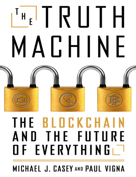  دانلود پی دی اف pdf کتاب The Truth Machine - Michael J. Casey · Paul Vigna | باکتابام 