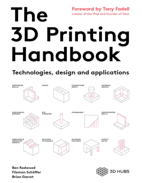 دانلود پی دی اف pdf کتاب The 3D Printing Handbook - Ben Redwood · Filemon Schöffer · Brian Garret | باکتابام