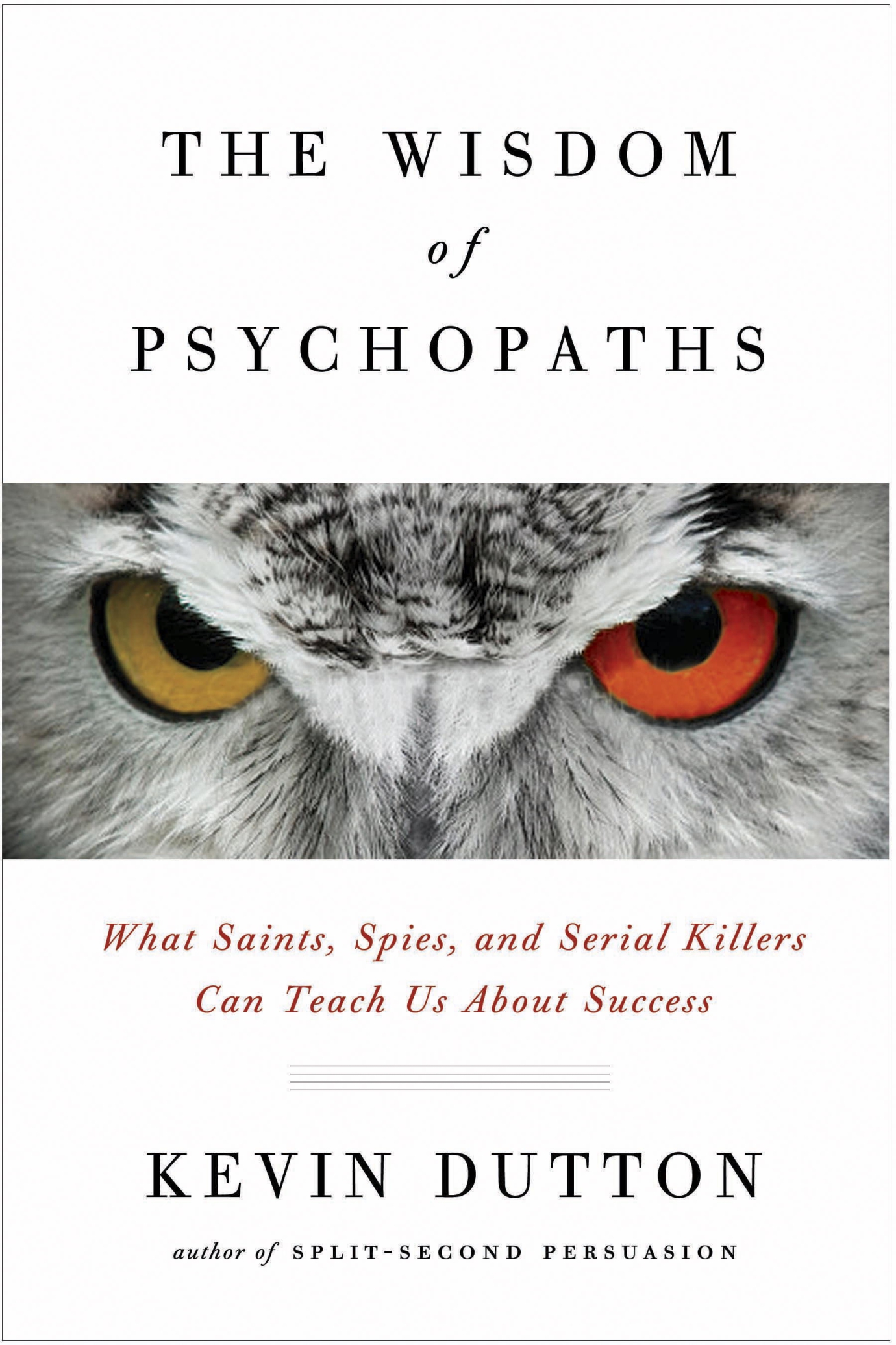  دانلود پی دی اف pdf کتاب The Wisdom of Psychopaths - Kevin Dutton | باکتابام 