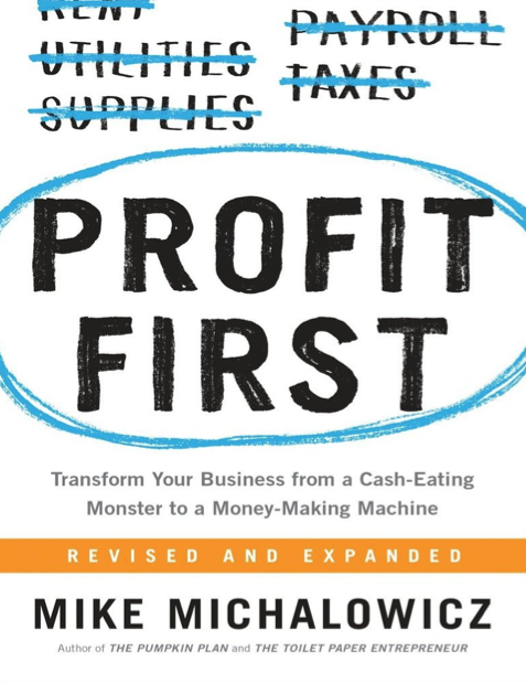  دانلود پی دی اف pdf کتاب Profit First - Mike Michalowicz | باکتابام 