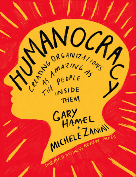  دانلود پی دی اف و ای پاب pdf+ePub کتاب Humanocracy - Gary Hamel · Michele Zanini | باکتابام 