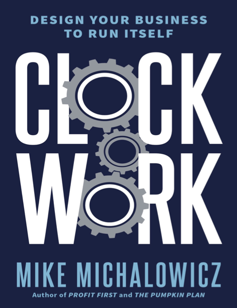 دانلود پی دی اف pdf کتاب Clockwork - Mike Michalowicz | باکتابام
