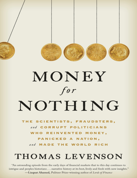  دانلود پی دی اف pdf کتاب Money for Nothing - Thomas Levenson | باکتابام 